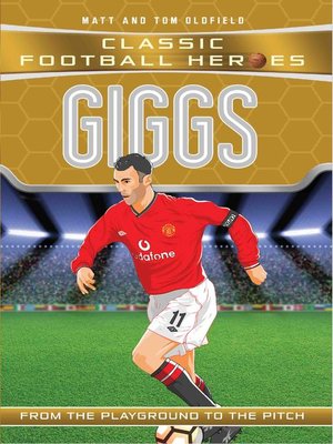 cover image of Giggs (Classic Football Heroes)--Collect Them All!